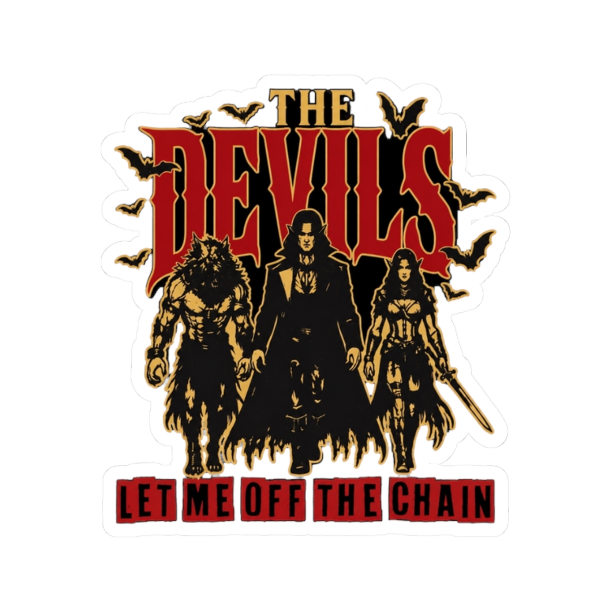 The Devils Vintage, Joe Abercrombie, LET ME OFF THE CHAIN Sticker - alternate angle 3, merchandise
